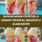 Banana Mama Cocktail: A Creamy Tropical Escape in a Glass Recipe
