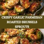 Garlic Parmesan Roasted Brussels Sprouts Recipe