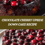 Chocolate Cherry Upside Down Cake Recipe