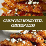 Crispy Hot Honey Feta Chicken Recipe for Perfect Taste Recipe