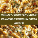 Crockpot Garlic Parmesan Chicken Pasta Recipe