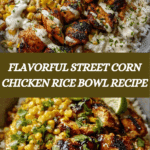 Street Corn Chicken Rice Bowl Recipe