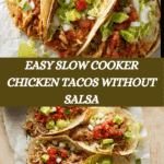 Slow Cooker Chicken Tacos (No Salsa) Recipe
