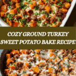 Ground Turkey Sweet Potato Bake
