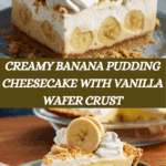 Banana Pudding Cheesecake Recipe